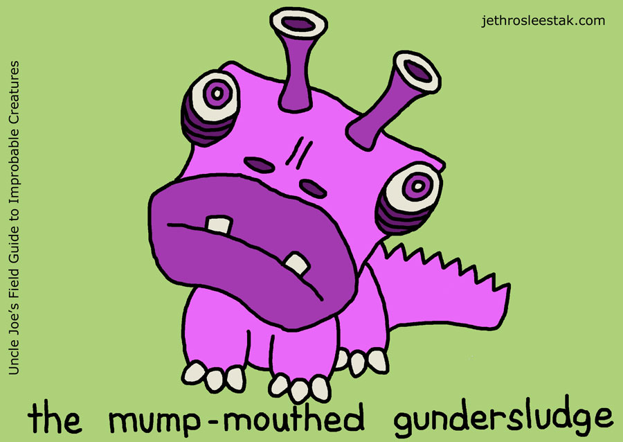 The Mump-Mouthed Gundersludge