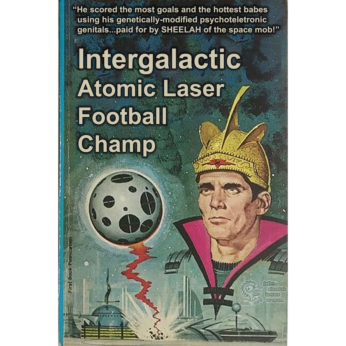 Book Cover Intergalactic Atomic Laser Football Champ